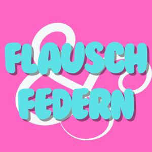 Flausch & Federn