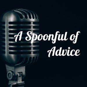 A Spoonful of Advice