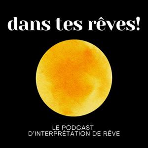 Dans tes rêves!