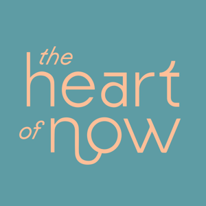 The Heart of Now