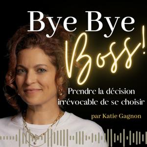 Bye Bye Boss!