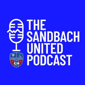 The Sandbach United Podcast