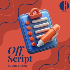 Off Script by Otto Health