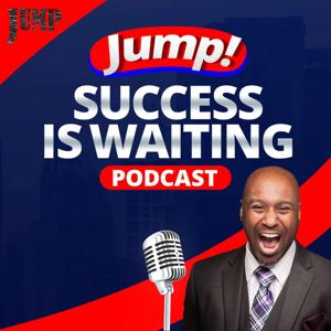 JUMP... Success is Waiting!