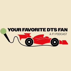 Your favourite DTS Fan: F1 Podcast