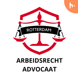 Arbeidsrecht Advocaat Rotterdam