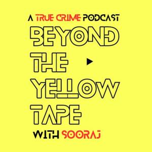 Beyond The Yellow Tape