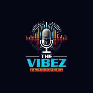 The Vibes Are Free