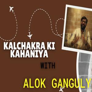 Kalchakra Ki Kahaniya with Alok Ganguly