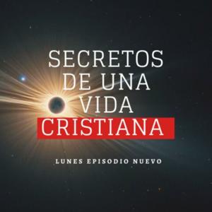 Secretos de Una Vida Cristiana