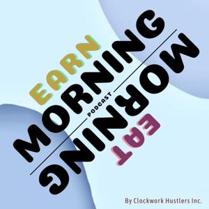 Earn Morning Eat Morning Podcast