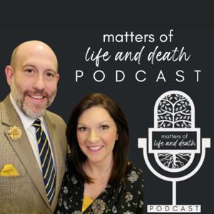 Matters of Life & Death