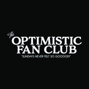 The Optimistic Fan Club