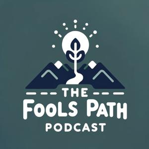The Fools Path Podcast