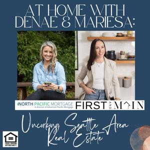 At Home with Denae and Mariesa: Uncorking Seattle Area Real Estate