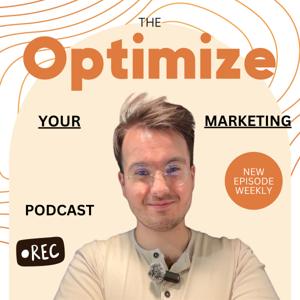 Optimize Your Marketing Podcast