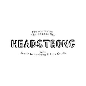 The Recess Bell: Headstrong