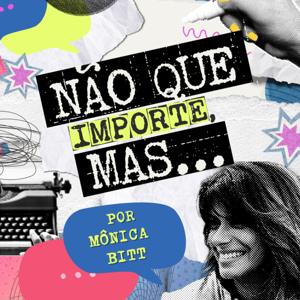 Não que importe, mas...