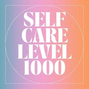 Self Care Level 1000