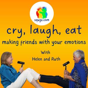 cry, laugh, eat - making friends with your emotions