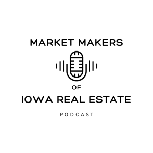 Market Makers of Iowa Real Estate