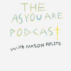 The As You Are Podcast