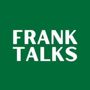 FRANK TALKS