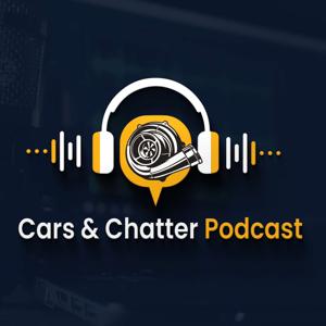 Cars & Chatter Podcast