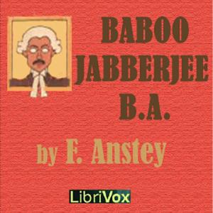 Baboo Jabberjee, B.A. by F. Anstey (1856 - 1934)