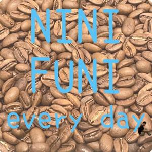 NINIFUNI everyday