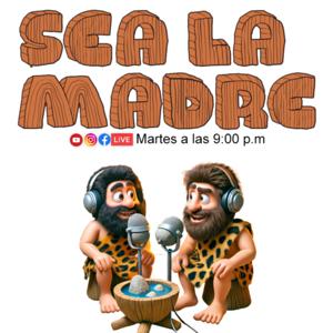 SEA LA MADRE