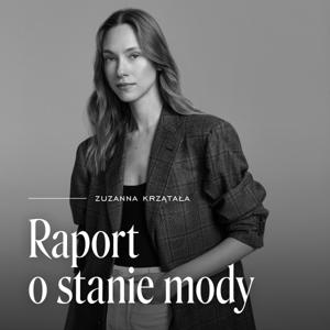 Raport o stanie mody by Zuzanna Krzątała, Vogue Polska