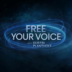 "Free Your Voice" with Dustin Plantholt