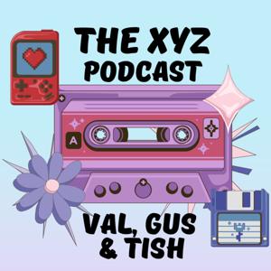 The XYZ Podcast