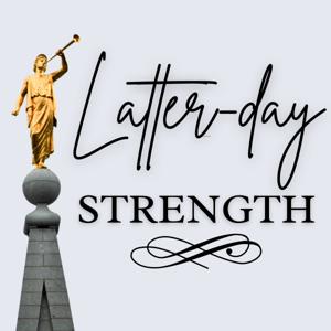 Latter-day Strength