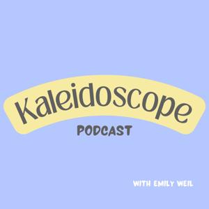 Kaleidoscope Podcast