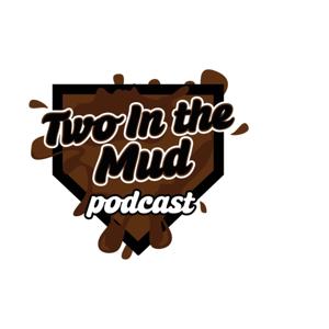 Two In The Mud Podcast by Scott Smith