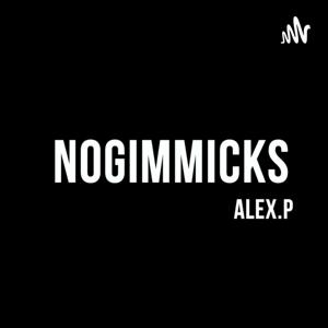 NOGIMMICKS w/ AlexzPeee.