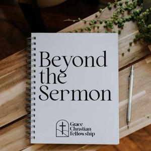 Beyond The Sermon