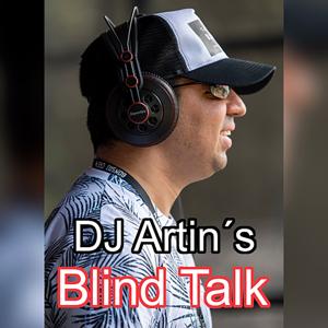 DJ Artins Blind Talk
