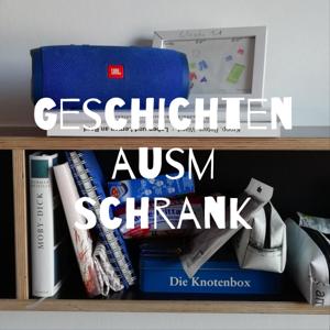 Geschichten ausm Schrank