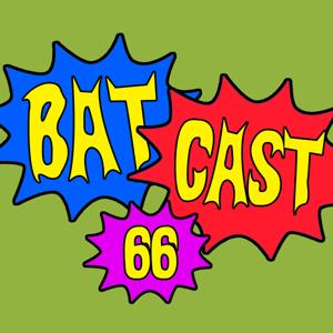 Batcast 66