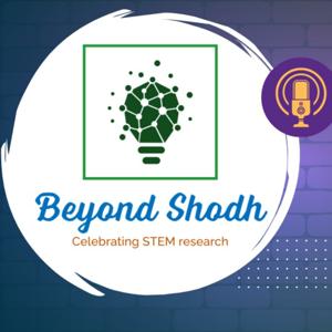 Beyond Shodh with Dr. Sonia Balyan