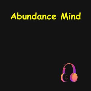 Abundance Mind | Daily Wealth Affirmations