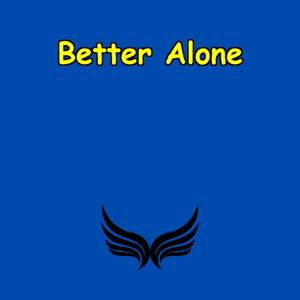 Better Alone | Affirmations for Inner Confidence