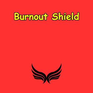 Burnout Shield | Daily Mental Recharge