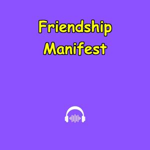 Friendship Manifest | Attract Your Tribe