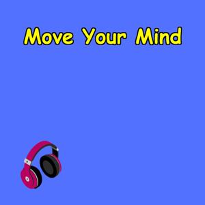 Move Your Mind | Affirmations for Daily Action