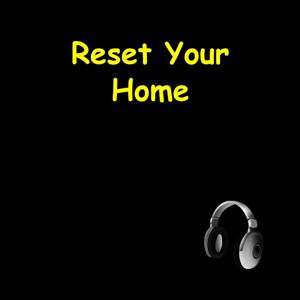 Reset Your Home | Transform Your Environment for Mental Calm