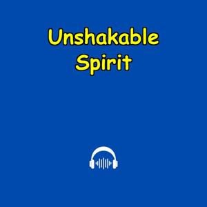 Unshakable Spirit | Thrive Through Change